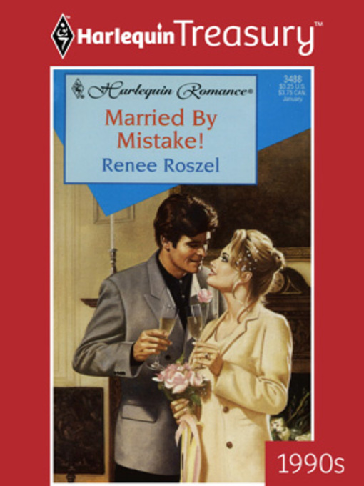 Title details for Married By Mistake! by Renee Roszel - Available